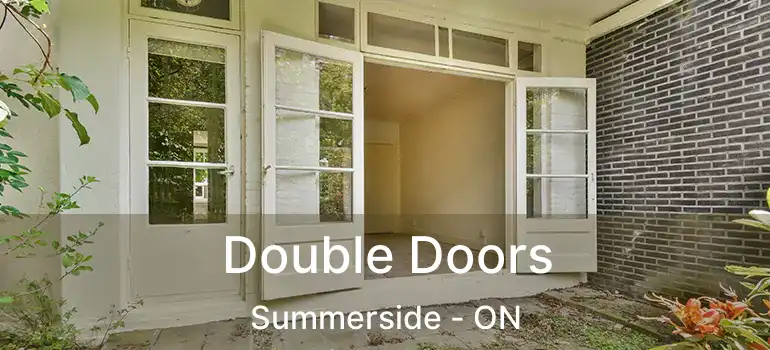  Double Doors Summerside - ON