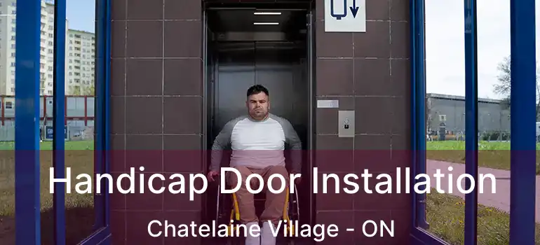  Handicap Door Installation Chatelaine Village - ON