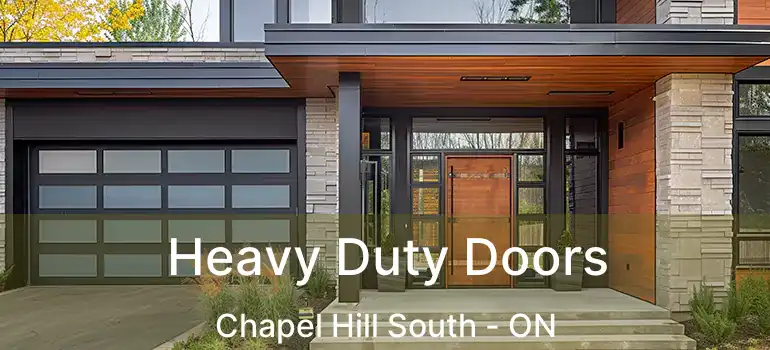  Heavy Duty Doors Chapel Hill South - ON