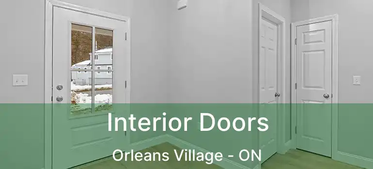  Interior Doors Orleans Village - ON