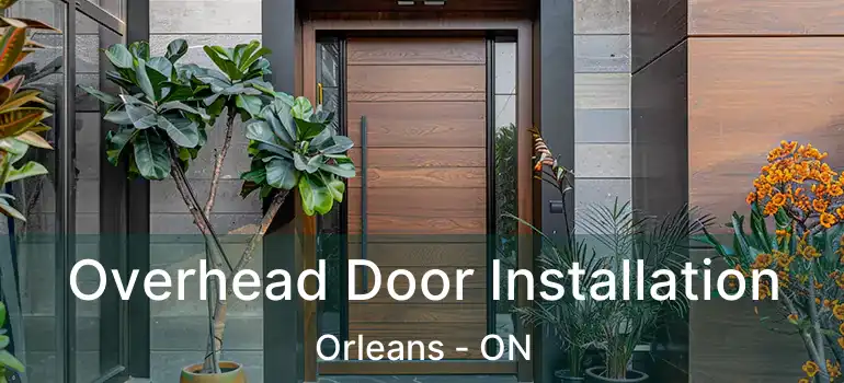  Overhead Door Installation Orleans - ON