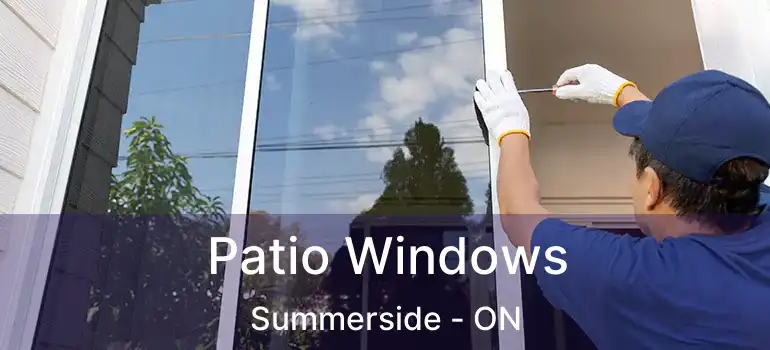  Patio Windows Summerside - ON