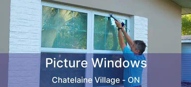  Picture Windows Chatelaine Village - ON