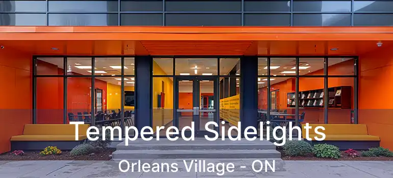  Tempered Sidelights Orleans Village - ON