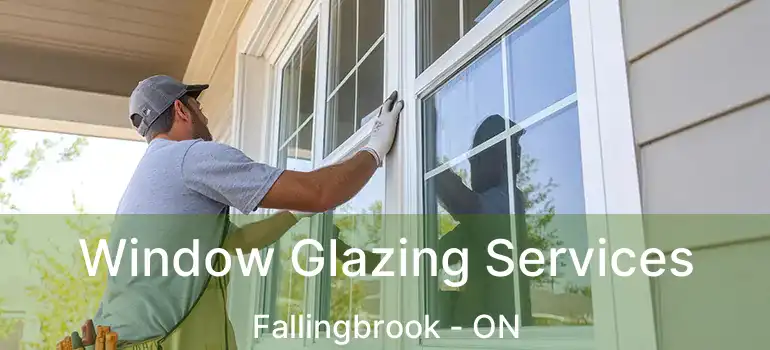 Window Glazing Services Fallingbrook - ON